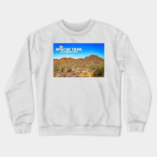 Apache Trail Scenic Drive View Crewneck Sweatshirt